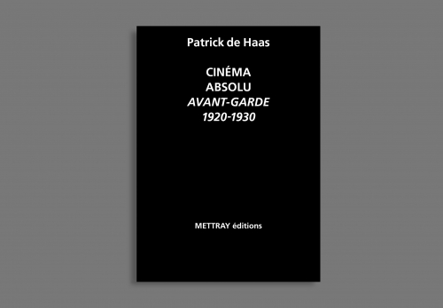 Cinéma absolu. Avant-garde 1920-1930