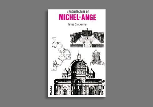L’Architecture de Michel-Ange